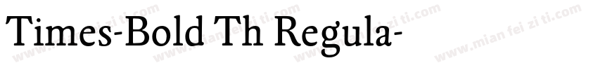 Times-Bold Th Regula字体转换